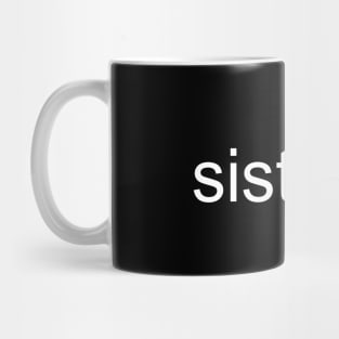 Verified Sister (White Text) Mug